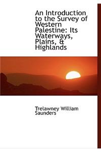 An Introduction to the Survey of Western Palestine