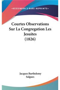Courtes Observations Sur La Congregation Les Jesuites (1826)