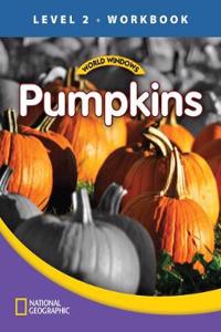 World Windows 2 (Science): Pumpkins Workbook