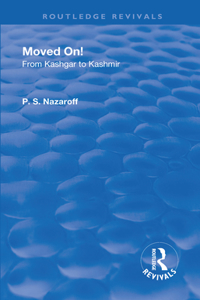 Revival: Moved On! from Kashgar to Kashmir (1935)