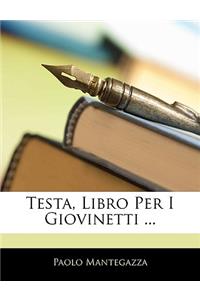 Testa, Libro Per I Giovinetti ...