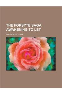 The Forsyte Saga. Awakening to Let Volume III