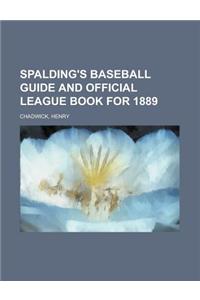Spalding's Baseball Guide and Official League Book for 1889