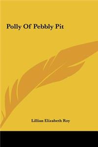 Polly of Pebbly Pit