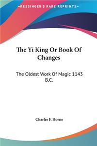 Yi King Or Book Of Changes