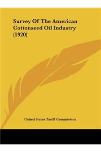 Survey of the American Cottonseed Oil Industry (1920)