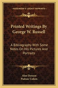 Printed Writings by George W. Russell