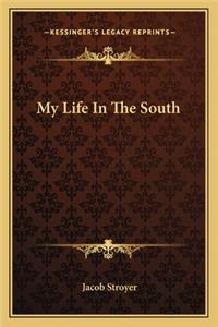 My Life in the South