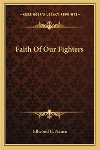 Faith Of Our Fighters