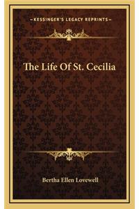 Life Of St. Cecilia