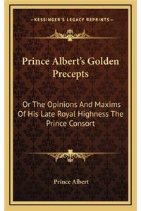 Prince Albert's Golden Precepts