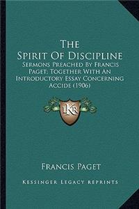 Spirit of Discipline the Spirit of Discipline