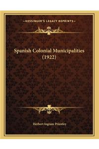 Spanish Colonial Municipalities (1922)