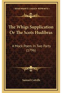 The Whigs Supplication or the Scots Hudibras