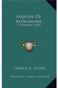 Manual of Astronomy