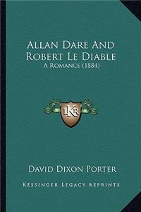 Allan Dare and Robert Le Diable