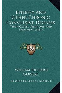 Epilepsy and Other Chronic Convulsive Diseases