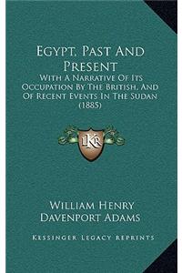Egypt, Past and Present