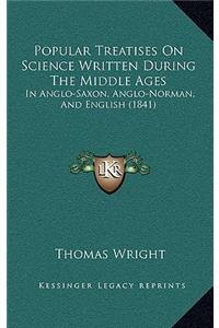 Popular Treatises On Science Written During The Middle Ages