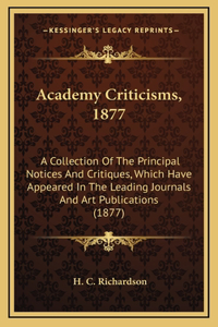 Academy Criticisms, 1877