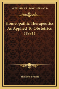Homeopathic Therapeutics As Applied To Obstetrics (1881)
