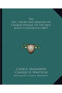 Life, Labors And Sermons Of Charles Pitman, Of The New Jersey Conference (1887)
