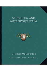 Neurology And Metaphysics (1905)