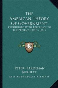 American Theory Of Government