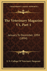 The Veterinary Magazine V1, Part 1