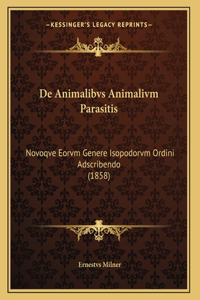 De Animalibvs Animalivm Parasitis