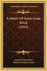 Study Of Sand-Lime Brick (1912)