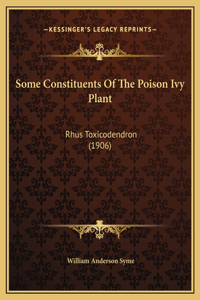Some Constituents Of The Poison Ivy Plant