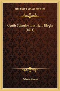 Gentis Spinulae Illustrium Elogia (1611)