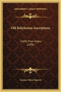 Old Babylonian Inscriptions