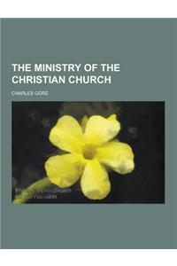 The Ministry of the Christian Church