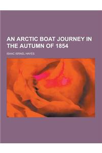 An Arctic Boat Journey in the Autumn of 1854
