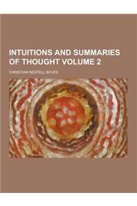 Intuitions and Summaries of Thought Volume 2
