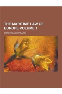 The Maritime Law of Europe Volume 1