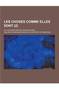 Les Choses Comme Elles Sont; Ou Les Aventures de Caleb Williams (2)