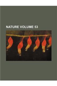 Nature Volume 53
