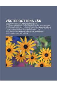 Vasterbottens LAN: Geografistubbar-Vasterbottens LAN, Illustrationsbehov-Vasterbottens LAN, Indelningar I Vasterbottens LAN