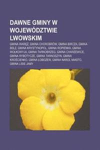 Dawne Gminy W Wojewodztwie Lwowskim