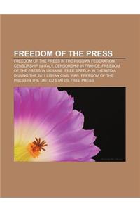 Freedom of the Press: Freedom of the Press in the Russian Federation, Censorship in Italy, Censorship in France