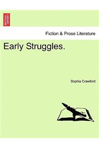 Early Struggles.