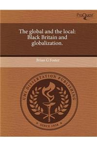 The Global and the Local: Black Britain and Globalization