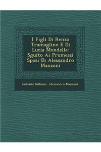 I Figli Di Renzo Tramaglino E Di Lucia Mondella