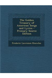 Golden Treasury of American Songs and Lyrics