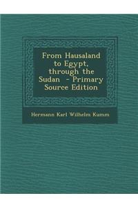 From Hausaland to Egypt, Through the Sudan