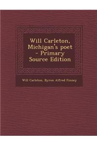 Will Carleton, Michigan's Poet