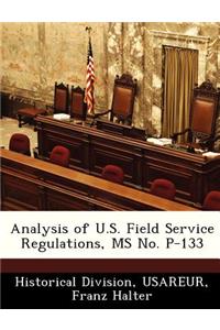 Analysis of U.S. Field Service Regulations, MS No. P-133